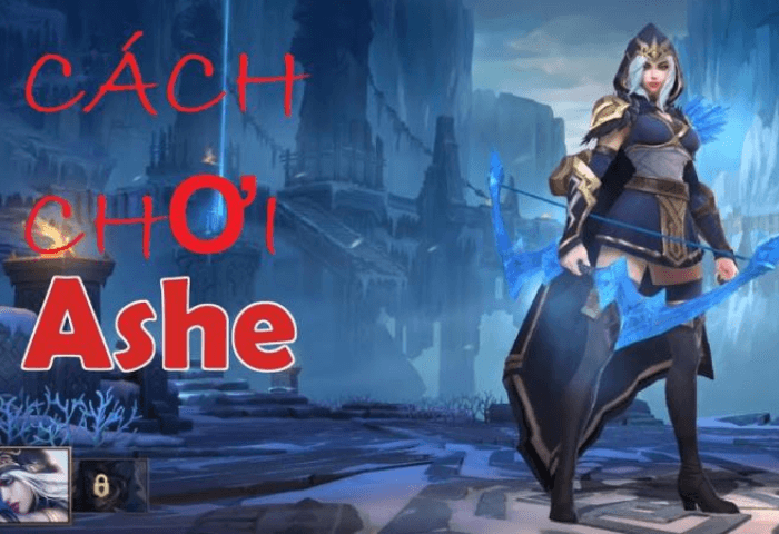 Cách chơi Ashe: Cách chơi, lên đồ và bộ kỹ năng của Ashe
